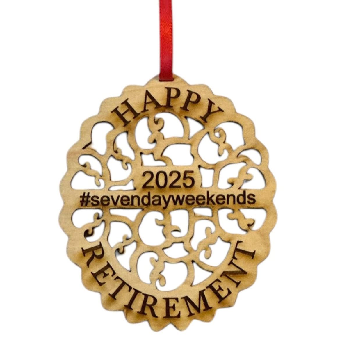 Funny Retirement Ornament - #7 Day Weekends - Laser Cut Wood, Comes in Gift Box