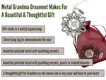 Grandma Ornament 2024 - Metal Grandma Ornament Snowflake - Comes in a Pretty Organza Gift Bag so It's Ready for Giving!