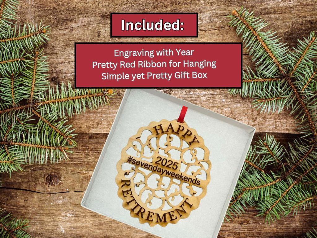 Funny Retirement Ornament - #7 Day Weekends - Laser Cut Wood, Comes in Gift Box