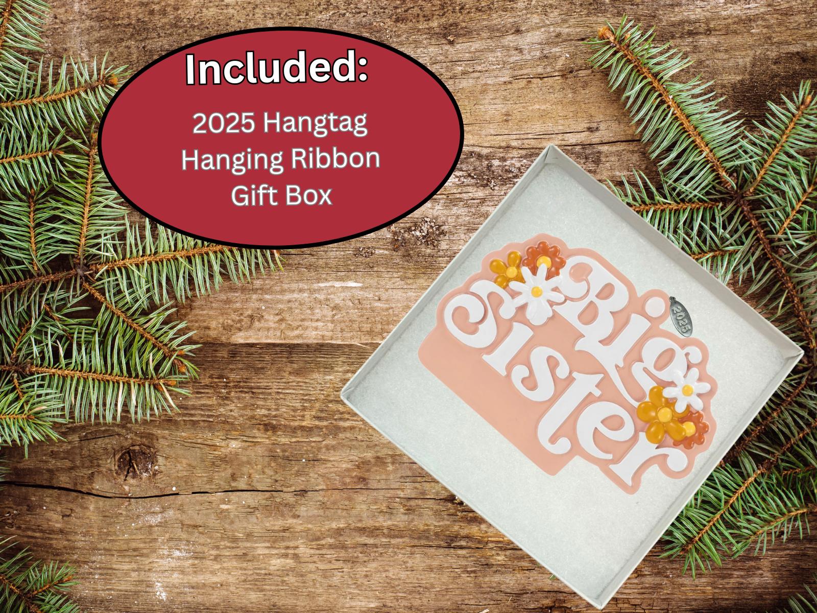 Big Sister Ornament 2025, Easy to Personalize at Home, Comes in Gift Box