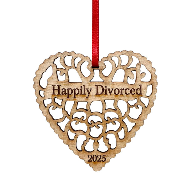 Happily Divorced 2025 Christmas Ornament, Funny Divorce Gift for Men or Women, Divorce Ornament, Gift for Divorced Woman or Man - Laser Cut Wood Ornament, Comes in Gift Box