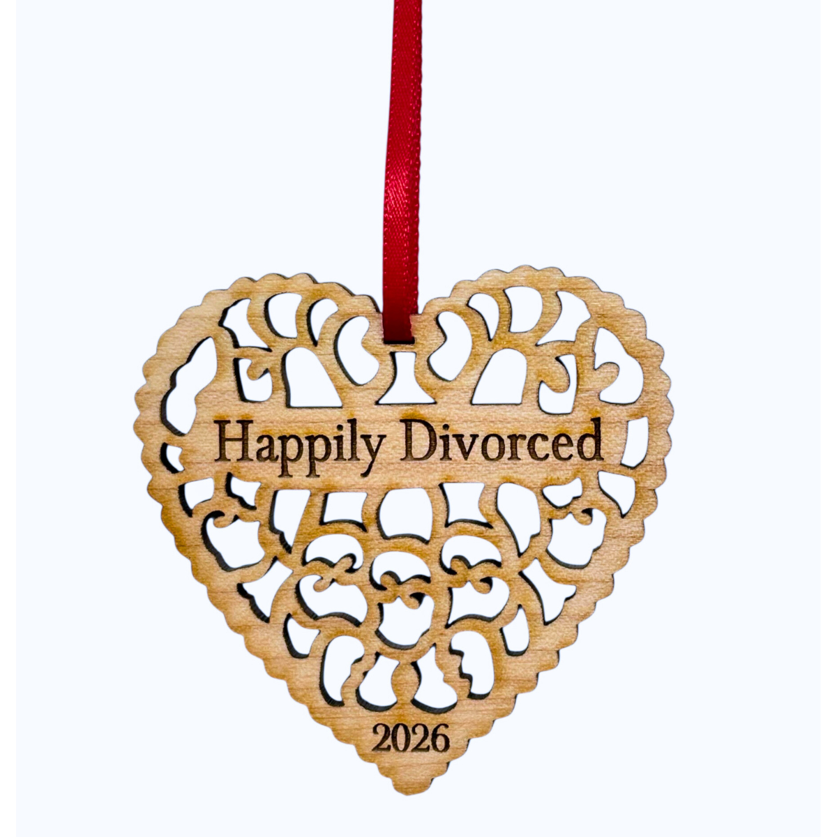 Happily Divorced 2026 Christmas Ornament, Funny Divorce Gift for Men or Women, Divorce Ornament, Gift for Divorced Woman or Man - Laser Cut Wood Ornament, Comes in Gift Box